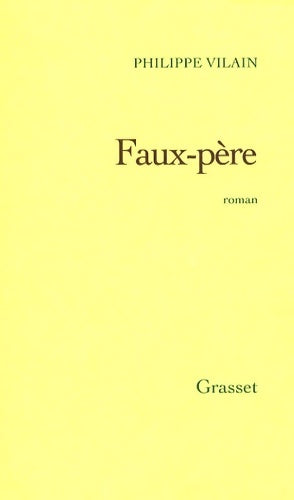 Livrenpoche : Faux-père - Philippe Vilain - Livre