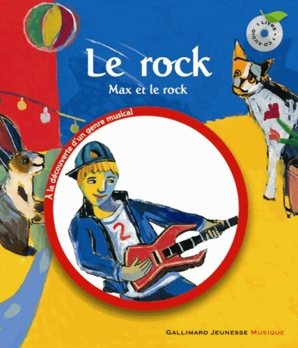 Livrenpoche : Le rock. Max et le rock - un livre et un CD - Leigh Sauerwein - Livre