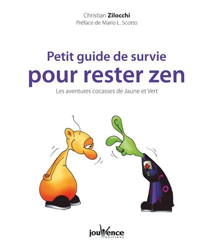 Livrenpoche : Petit guide de survie pour rester zen n°258 - Christian Zilocchi - Livre