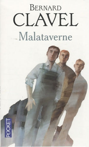 Livrenpoche : Malataverne - Bernard Clavel - Livre