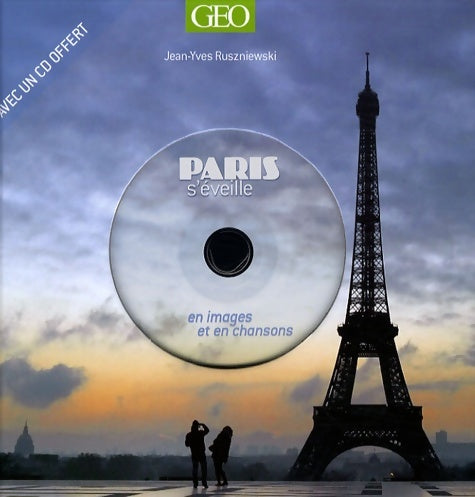 Livrenpoche : Paris s'éveille : En images et en chanson - Jean-Yves Ruszniewski - Livre