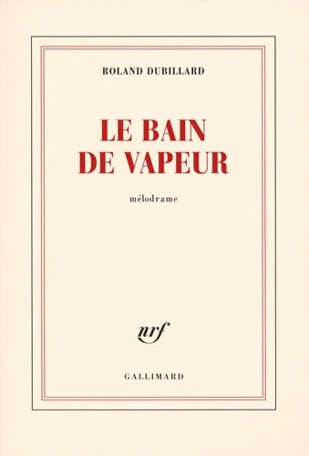 Livrenpoche : Le bain de vapeur : Mélodrame - Roland Dubillard - Livre