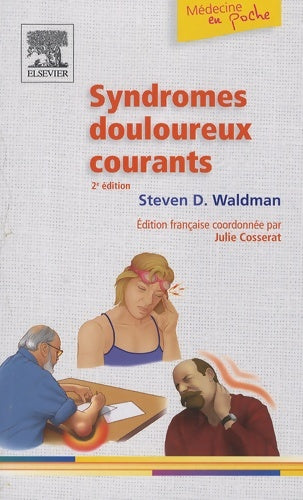 Livrenpoche : Syndromes douloureux courants - Steven D. Waldman - Livre