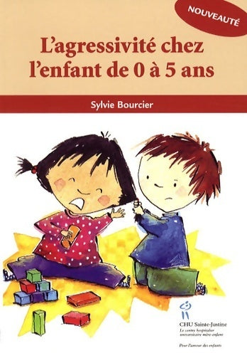 Livrenpoche : L'agressivité chez l'enfant de 0 à 5 ans - Sylvie Bourcier - Livre