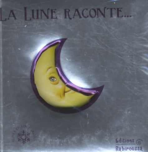 Livrenpoche : La lune raconte - Tony Wolf - Livre