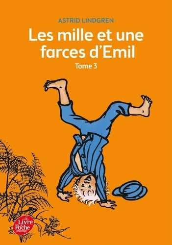Livrenpoche : Emil Tome III - les mille et une farces d'emil - Astrid Lindgren - Livre