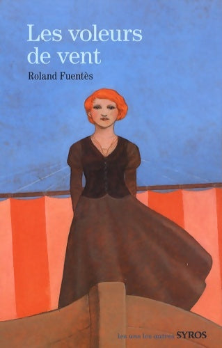 Livrenpoche : Voleurs de vent - Roland Fuentès - Livre