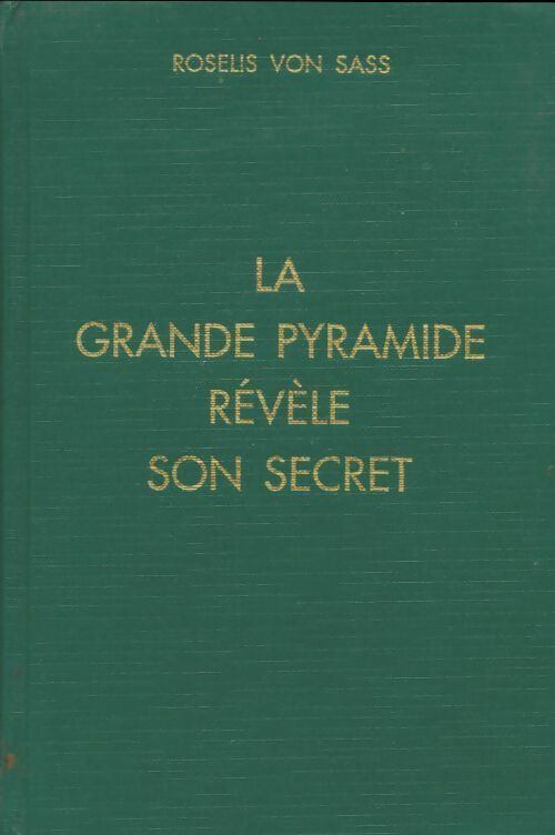 Livrenpoche : La grande pyramide révèle son secret - Roselis Von Sass - Livre