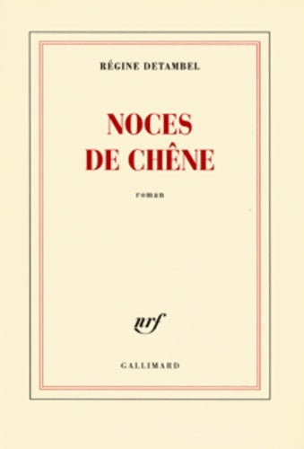 Livrenpoche : Noces de chêne - Régine Detambel - Livre