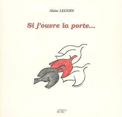 Livrenpoche : Si j'ouvre la porte - Alain Legoin - Livre