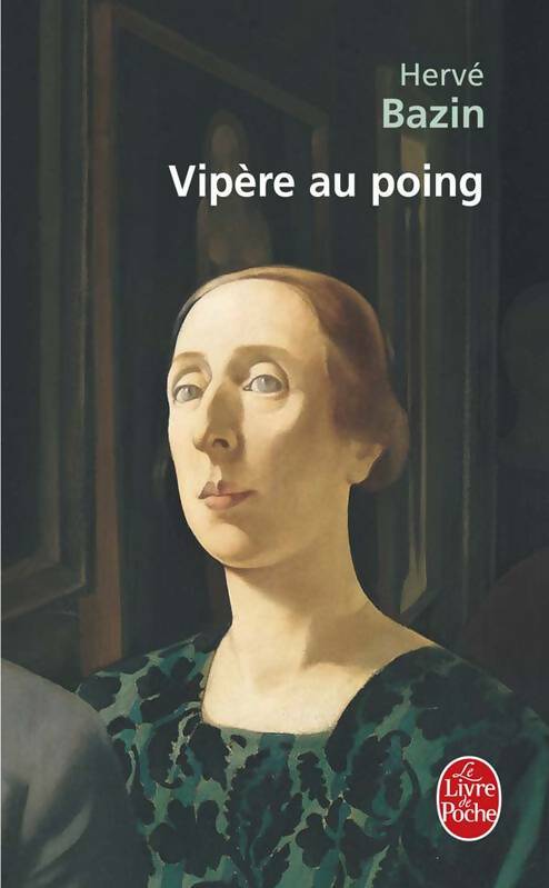Livrenpoche : Vipère au poing - Hervé Bazin - Livre