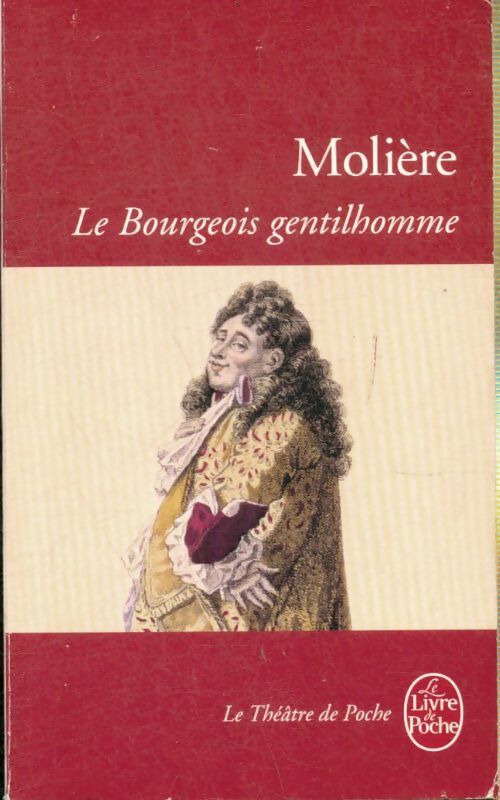 Livrenpoche : Le bourgeois gentilhomme - Molière, Y. Bomati - Livre