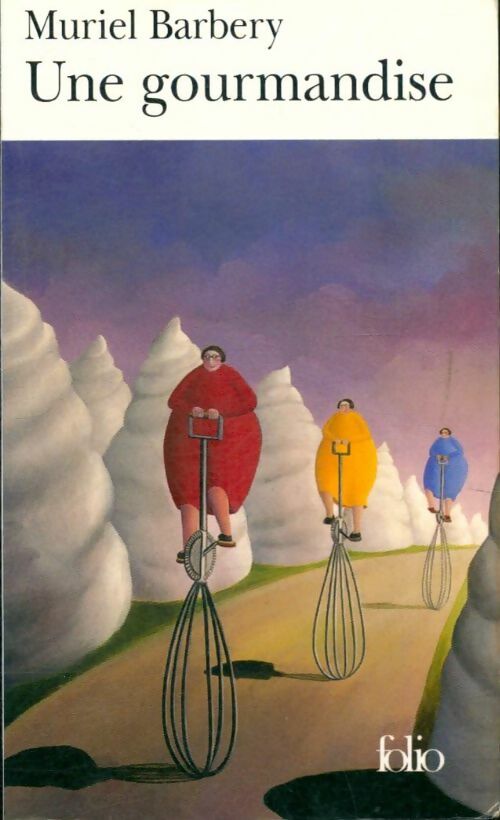 Livrenpoche : Une gourmandise - Muriel Barbery - Livre