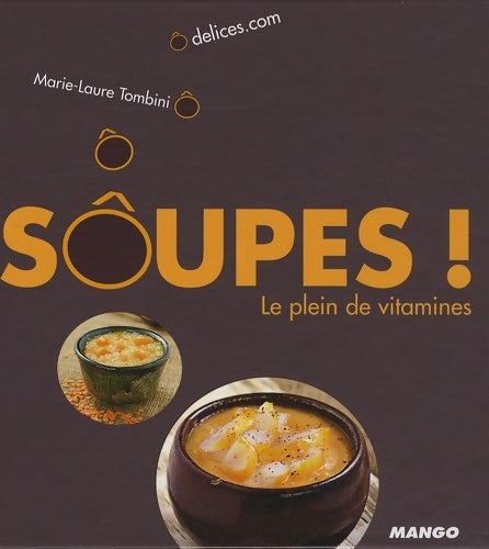 Livrenpoche : SÔupes le plein de vitamines ! - Marie-Laure Tombini - Livre