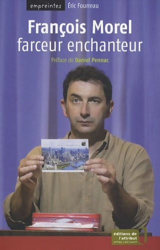 Livrenpoche : François morel : Farceur enchanteur - Eric Fourreau - Livre
