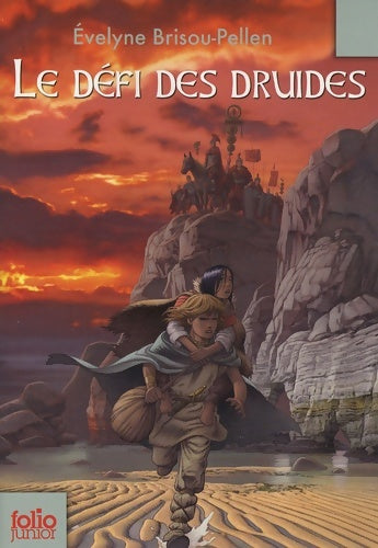 Livrenpoche : Le défi des druides - folio junior - a partir de 11 ans - Evelyne Brisou-Pellen - Livre