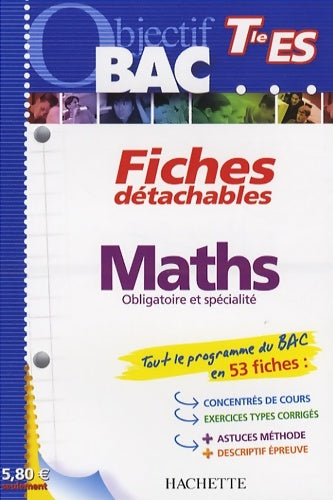 Livrenpoche : Objectif bac - fiches détachables - maths terminale es - Dominique Blanc - Livre