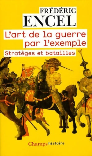Livrenpoche : L'art de la guerre par l'exemple (ne) stratèges et batailles - Encel Frédéric - Livre