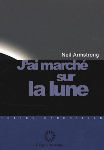 Livrenpoche : J'ai marché sur la lune - Neil Armstrong - Livre