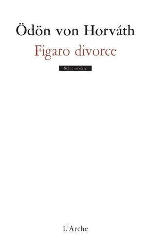 Livrenpoche : Figaro divorce - Ödön Von Horvath - Livre