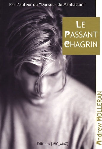 Livrenpoche : Passant chagrin - Andrew Holleran - Livre