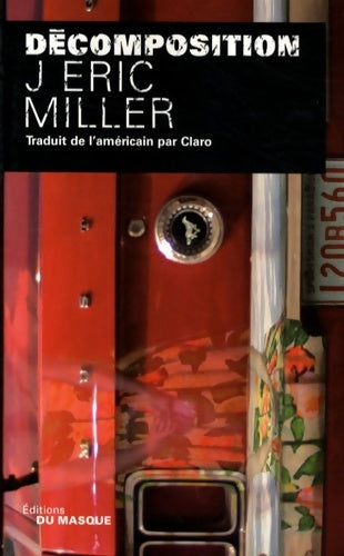 Livrenpoche : Décomposition - J. Eric Miller - Livre