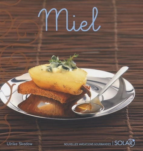 Livrenpoche : Miel - Ulrike Skadow - Livre