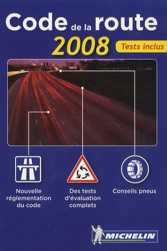 Livrenpoche : Code de la route 2008 : Permis véhicule léger - Michelin - Livre