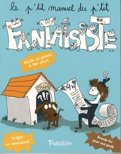 Livrenpoche : Le p'tit manuel du p'tit fantaisiste - Laurence Gillot - Livre