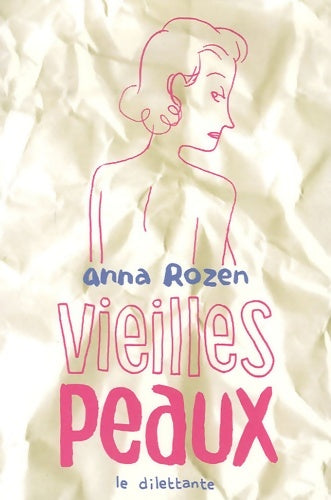 Livrenpoche : Vieilles peaux - Rozen Anna - Livre