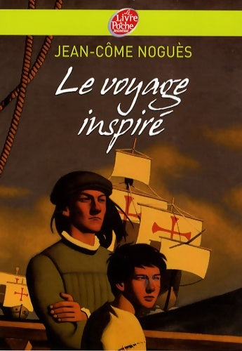 Livrenpoche : Le voyage inspiré - Jean-Côme Noguès - Livre