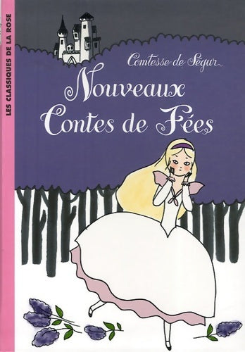 Livrenpoche : La comtesse de ségur 04 - les nouveaux contes de fées - Comtesse De Ségur - Livre