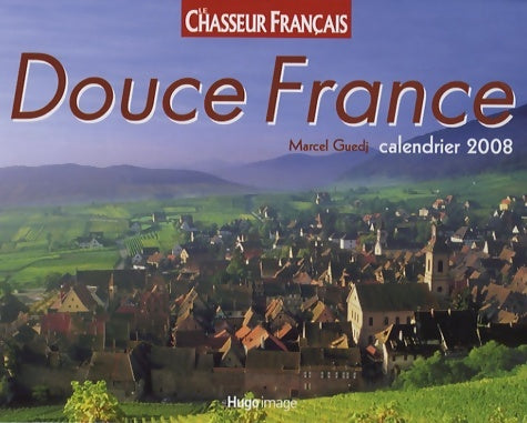 Livrenpoche : Calendrier 2008 douce France - Collectif - Livre