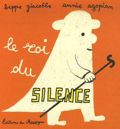 Livrenpoche : Le roi du silence - Annie Agopian - Livre