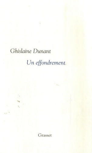 Livrenpoche : Un effondrement - Ghislaine Dunant - Livre
