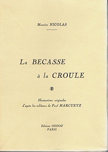 Livrenpoche : La bécasse à la croûle - Maurice Nicole - Livre