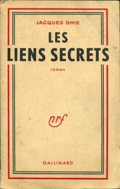 Livrenpoche : Les liens secrets - Jacques Dhie - Livre