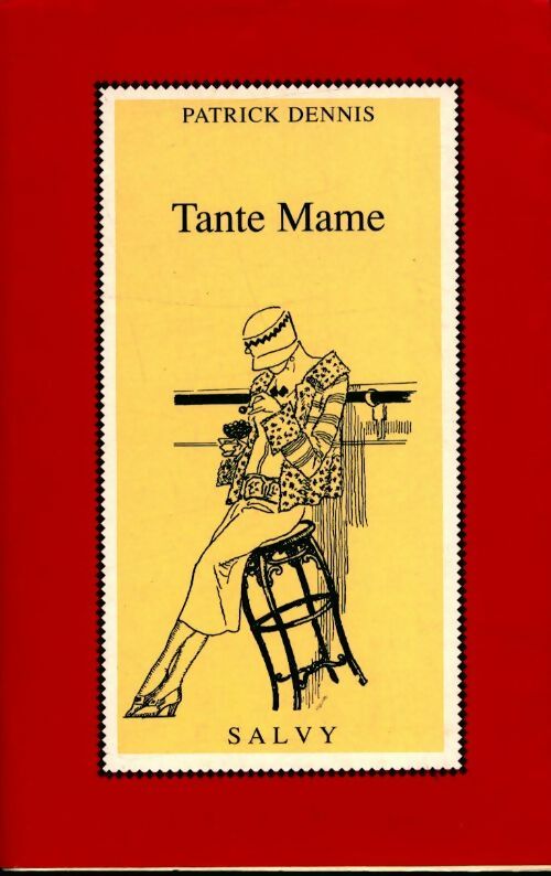 Livrenpoche : Tante Mame - Patrick Dennis - Livre