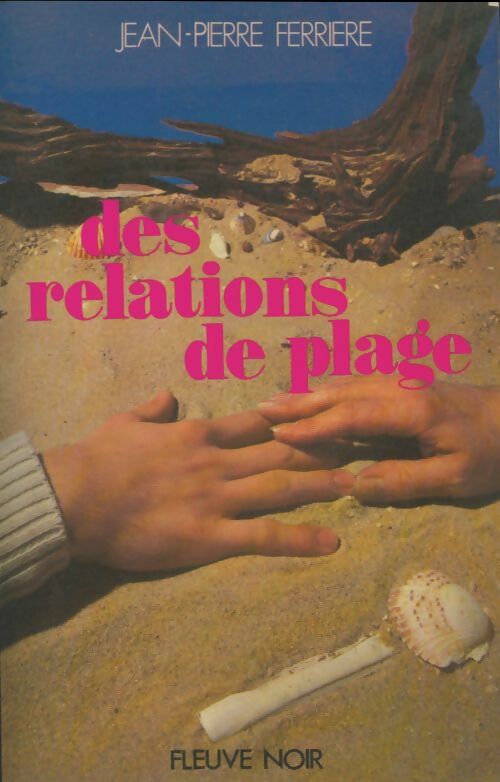 Livrenpoche : Des relations de plage - Jean-Pierre Ferrière - Livre