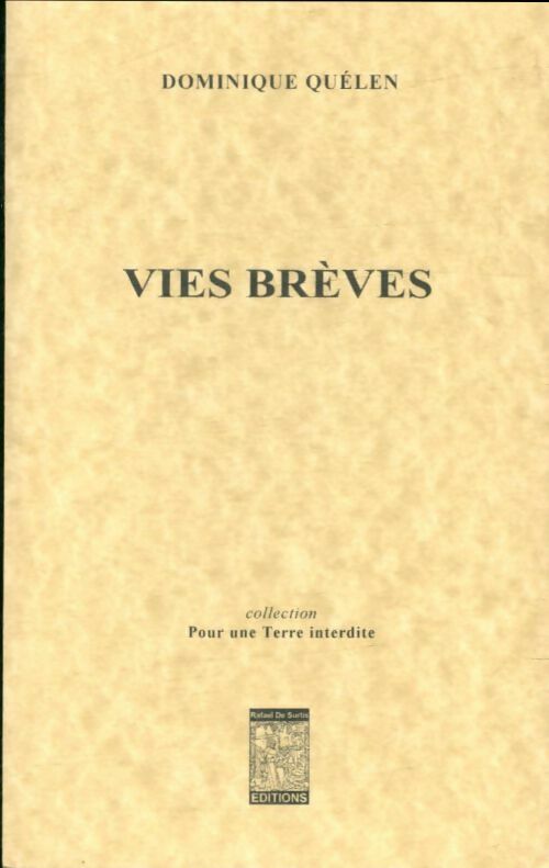 Livrenpoche : Vies brèves - Dominique Quélen - Livre