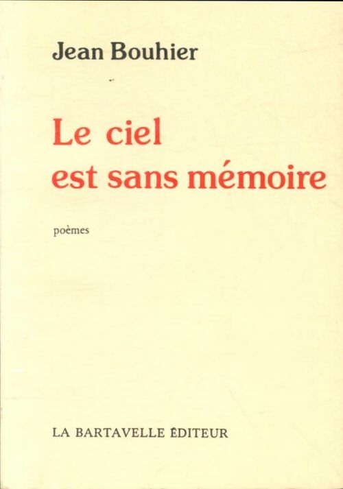 Livrenpoche : Le ciel est sans mémoire - Jean Bouhier - Livre