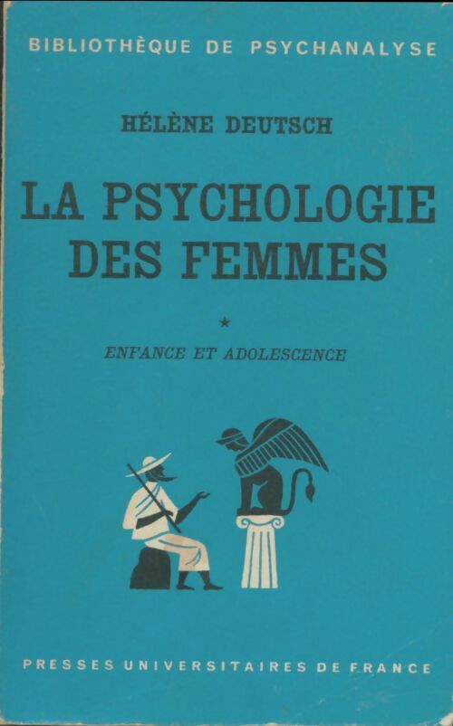 Livrenpoche : La psychologie des femmes Tome I : Enfance et adolescence - Hélène Deutsch - Livre