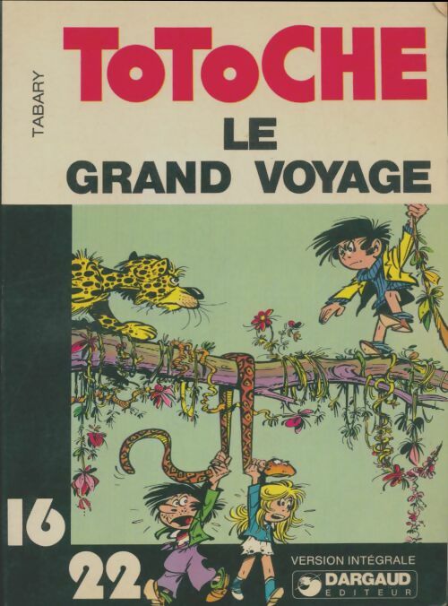 Livrenpoche : Totoche Tome I : Le grand voyage - Jean Tabary - Livre