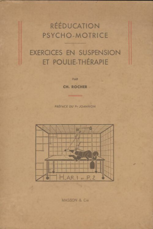 Livrenpoche : Réeducation psycho-motrice exercices en suspension et poulie-therapie - Ch. Rocher - Livre
