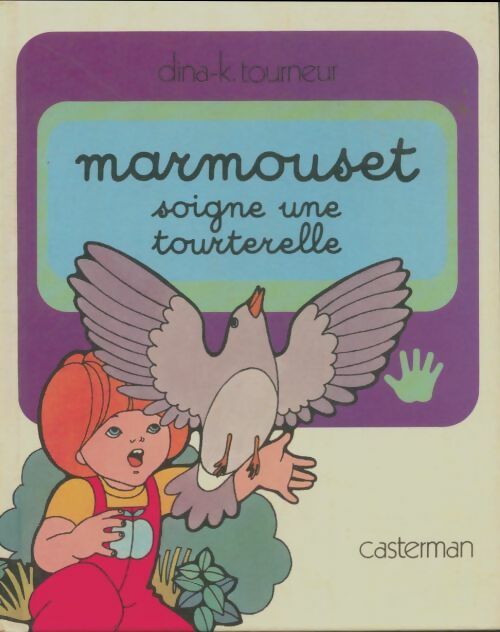 Livrenpoche : Marmouset soigne une tourterelle - Dina-K. Tourneur - Livre