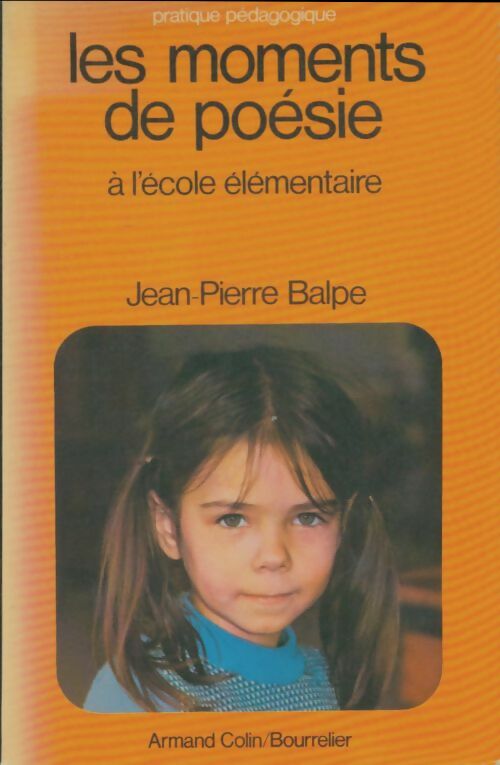 Livrenpoche : Les Moments De poésie - A L'école élémentaire - Jean-Pierre Balpe - Livre