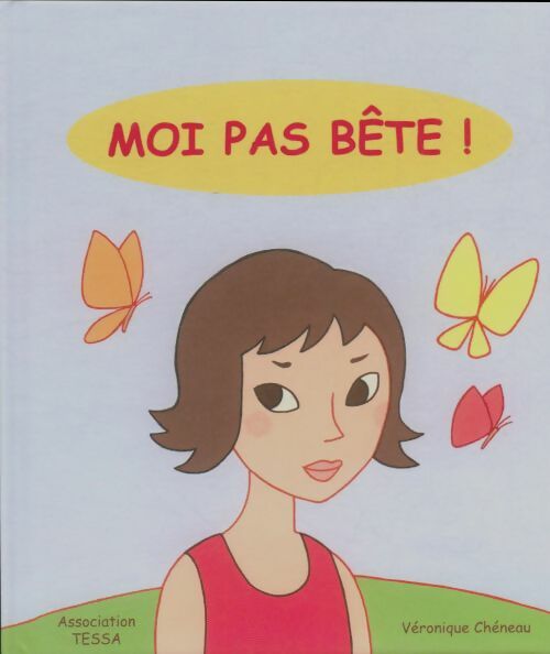 Livrenpoche : Moi pas bête ! - Véronique Chéneau - Livre