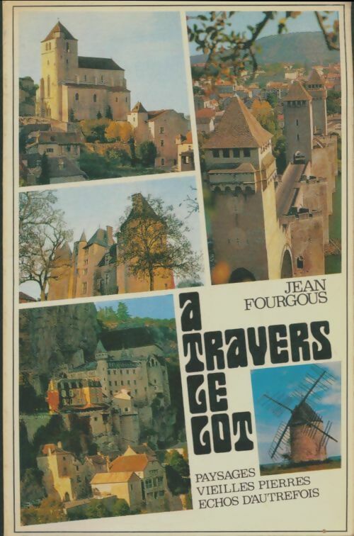 Livrenpoche : À travers le Lot - Jean Fourgous - Livre