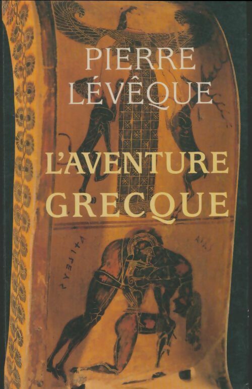 Livrenpoche : L'aventure grecque - Pierre Lévêque - Livre