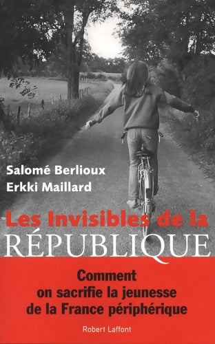 Livrenpoche : Les Invisibles de la République - Salomé Berlioux - Livre